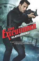 Slayground - Don Pendleton Gold Eagle Executioner