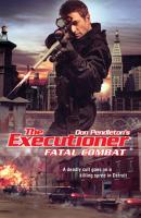 Fatal Combat - Don Pendleton Gold Eagle Executioner