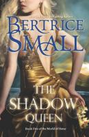 The Shadow Queen - Bertrice Small Mills & Boon M&B