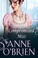 Compromised Miss - Anne O'Brien Mills & Boon M&B