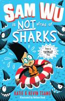 Sam Wu is NOT Afraid of Sharks! - Katie Tsang 