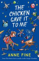 The Chicken Gave it to Me - Anne  Fine 
