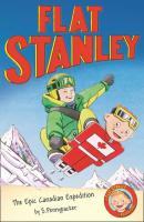 The Epic Canadian Expedition - Alice Polk Hill Flat Stanley