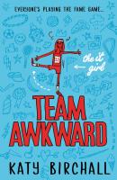 The It Girl: Team Awkward - Katy Birchall 