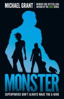 Monster - Майкл Грант The Monster Series