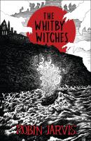 The Whitby Witches - Robin  Jarvis Egmont Modern Classics