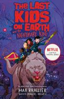 The Last Kids on Earth and the Nightmare King - Max Brallier The Last Kids on Earth