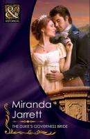 The Duke's Governess Bride - Miranda Jarrett Mills & Boon Historical