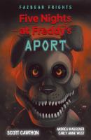Five Nights At Freddy's. Aport - Scott Cawthon Five Nights at Freddy’s