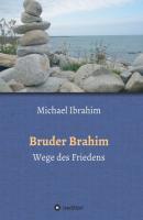 Bruder Brahim II - Michael Ibrahim Bruder Brahim