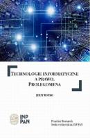 Technologie informatyczne a prawo. Prolegomena - Jerzy Rotko Frontier Research