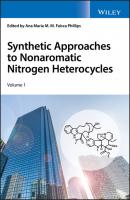 Synthetic Approaches to Nonaromatic Nitrogen Heterocycles, 2 Volume Set - Группа авторов 