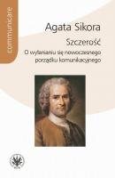 Szczerość - Agata Sikora Communicare - historia i kultura
