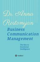 Business Communication Management - Dr. Anna Rostomyan 