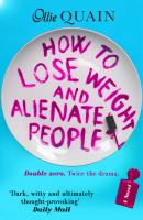 How To Lose Weight And Alienate People - Ollie Quain MIRA