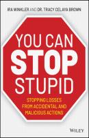 You CAN Stop Stupid - Ira  Winkler 