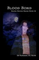 Blood Bond  - Amy Blankenship Blood Bound Book