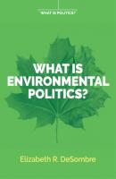 What is Environmental Politics? - Elizabeth R. DeSombre 