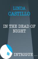 In The Dead Of Night - Linda  Castillo Mills & Boon Intrigue