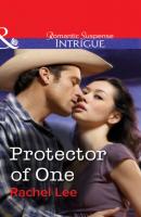 Protector of One - Rachel  Lee Mills & Boon Intrigue