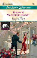 Fiance Wanted Fast! - Jessica Hart Mills & Boon Cherish