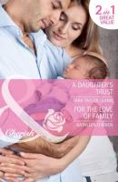 A Daughter's Trust / For the Love of Family - Kathleen  O'Brien Mills & Boon Cherish