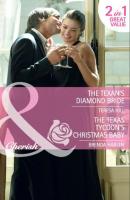 The Texan's Diamond Bride - Teresa Hill Mills & Boon Cherish
