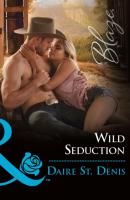 Wild Seduction - Daire St. Denis Mills & Boon Blaze