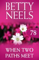 When Two Paths Meet - Betty Neels Mills & Boon M&B