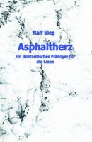 ASPHALTHERZ - Ralf Sieg 
