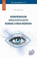 Kompendium nowoczesnych metod korekcji wad wzroku - Joanna Wierzbowska 