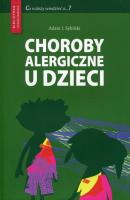 Choroby alergiczne u dzieci - Adam J. Sybilski 