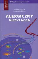 Alergiczny nieżyt nosa - 50 pytań i odpowiedzi - Piotr Rapiejko 
