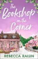 The Bookshop On The Corner - Rebecca Raisin The Gingerbread Café