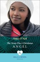 The Army Doc's Christmas Angel - Annie O'Neil Mills & Boon Medical