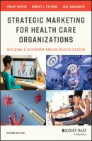 Strategic Marketing For Health Care Organizations - Philip Kotler 
