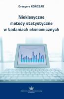 Nieklasyczne metody statystyczne w badaniach ekonomicznych - Grzegorz Kończak 
