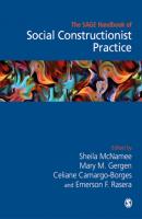 The Sage Handbook of Social Constructionist Practice - Группа авторов 