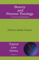 Beauty and Process Theology - Patricia Adams Farmer Topical Line Drives