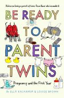 Be Ready to Parent Twins - Louise Brown 