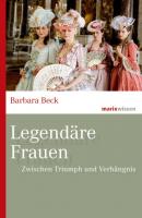 Legendäre Frauen - Barbara Beck marixwissen