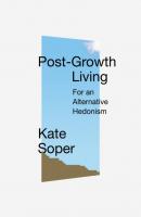 Post-Growth Living - Kate Soper 