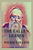 The Fallen Leaves - Wilkie Collins 