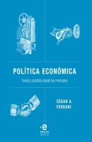 Política económica - César A Ferrari 
