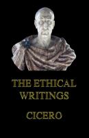 The Ethical Writings - Cicero 
