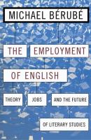 Employment of English - Michael Berube Cultural Front