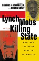 From Lynch Mobs to the Killing State - Austin Sarat The Charles Hamilton Houston Institute Series on Race and Justice