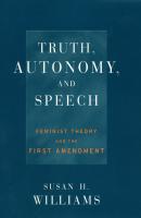 Truth, Autonomy, and Speech - Susan  Williams Critical America