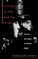 Victims in the War on Crime - Markus Dirk Dubber Critical America