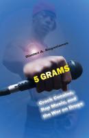 5 Grams - Dimitri A. Bogazianos Alternative Criminology